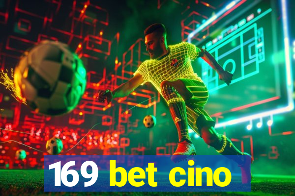 169 bet cino